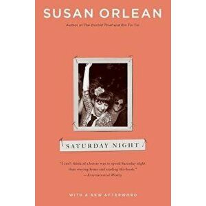 Saturday Night, Paperback - Susan Orlean imagine