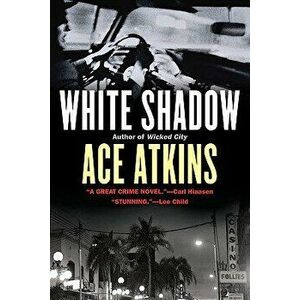 White Shadow, Paperback - Ace Atkins imagine