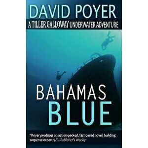 Bahamas Blue, Paperback - David Poyer imagine