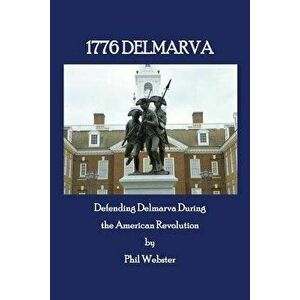 1776 Delmarva - Phil Webster imagine