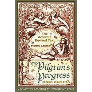 The Pilgrim's Progress: Accurate Revised Text Edition, Paperback - John Bunyan imagine