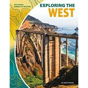 Exploring the West - Anita Yasuda imagine