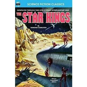 The Star Kings, Paperback - Edmond Hamilton imagine