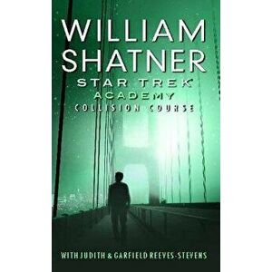 Star Trek: Academy: Collision Course, Paperback - William Shatner imagine