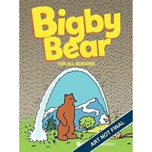 Bigby Bear Book 2: For All Seasons, Hardcover - Philippe Coudray imagine