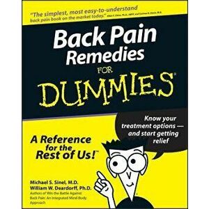 Back Pain Remedies for Dummies, Paperback - Michael S. Sinel imagine