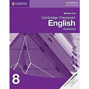 Cambridge Checkpoint English Workbook 8, Paperback - Marian Cox imagine