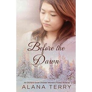 Before the Dawn, Paperback - Alana Terry imagine