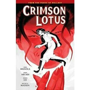 Crimson Lotus, Paperback - Mike Mignola imagine
