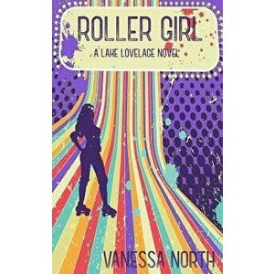 Roller Girl, Paperback - Vanessa North imagine
