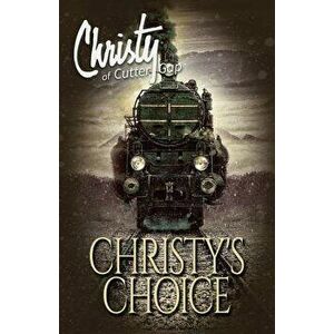 Christy's Choice, Paperback - Catherine Marshall imagine