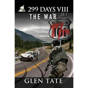 299 Days: The War, Paperback - Glen Tate imagine
