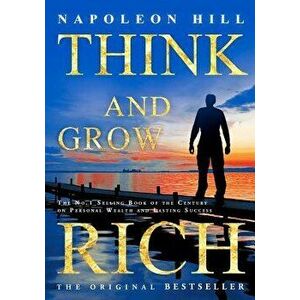 Think and Grow Rich, Paperback - Napoleon Hill imagine