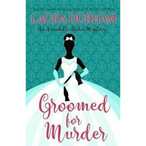 Groomed for Murder, Paperback - Laura Durham imagine
