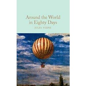 Around the World in Eighty Days, Hardcover - Jules Verne imagine