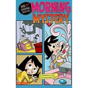 Morning Mystery, Paperback - Christianne C. Jones imagine