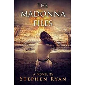 The Madonna Files, Paperback - Stephen Ryan imagine