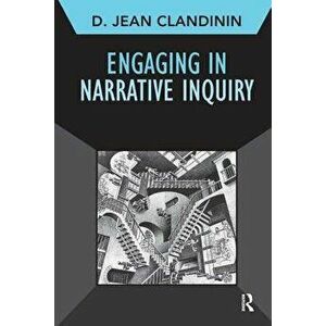 Engaging in Narrative Inquiry, Paperback - D. Jean Clandinin imagine