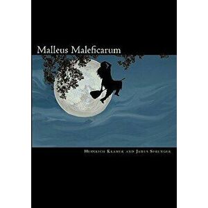 Malleus Maleficarum, Paperback - Heinrich Kramer imagine