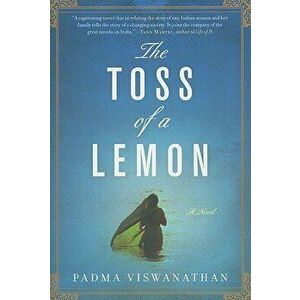 The Toss of a Lemon, Paperback - Padma Viswanathan imagine
