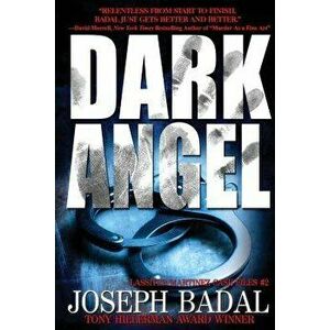 Dark Angel, Paperback - Joseph Badal imagine