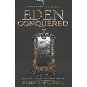 Eden Conquered, Paperback - Joelle Charbonneau imagine
