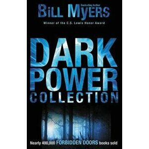 Dark Power Collection, Paperback - Bill Myers imagine