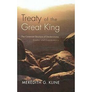 Treaty of the Great King, Paperback - Meredith G. Kline imagine