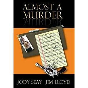 Almost a Murder, Hardcover - Jody Seay imagine