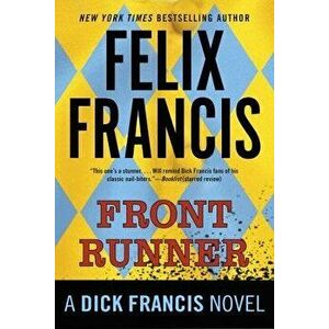 Front Runner, Paperback - Felix Francis imagine