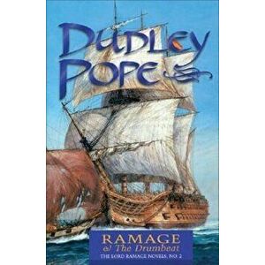 Ramage & the Drumbeat: The Lord Ramage Novels, Paperback - Dudley Pope imagine