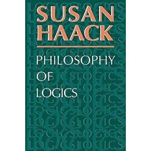 Philosophy of Logics, Paperback - Susan Haack imagine