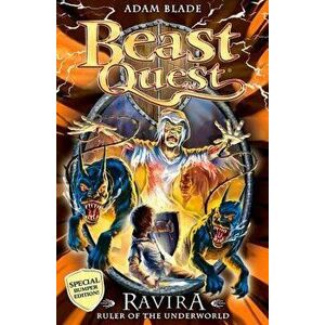 Beast Quest: Special 7: Ravira Ruler of the Underworld, Paperback - Adam Blade imagine