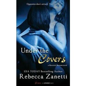 Under the Covers, Paperback - Rebecca Zanetti imagine