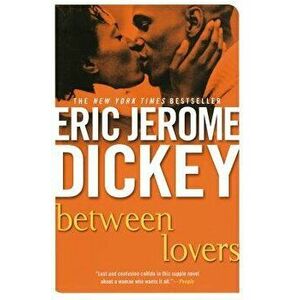 Between Lovers, Paperback - Eric Jerome Dickey imagine