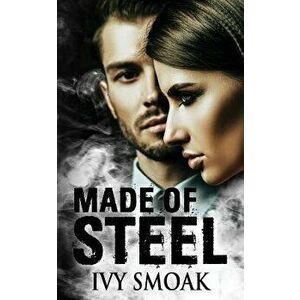 Made of Steel, Paperback - Ivy Smoak imagine
