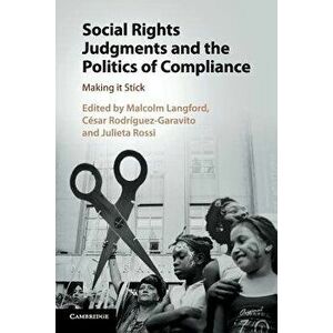 Social Rights Judgments and the Politics of Compliance, Paperback - Malcolm Langford imagine
