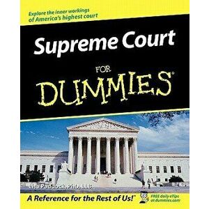 Supreme Court for Dummies, Paperback - Lisa Paddock imagine