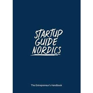 Startup Guide Nordics, Paperback - Startup Guide imagine