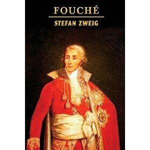 Fouch , Paperback - Stefan Zweig imagine
