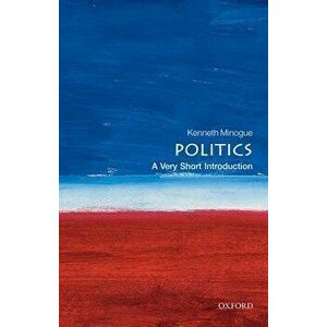 Politics: A Very Short Introduction, Paperback - Oxford University Press imagine
