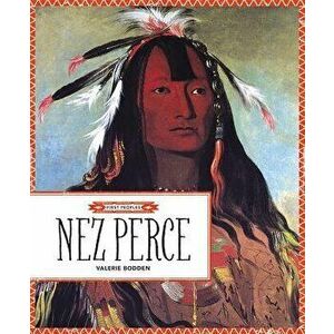 Nez Perce, Paperback - Valerie Bodden imagine