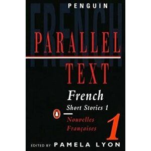French Short Stories 1: Parallel Text, Paperback - Various imagine