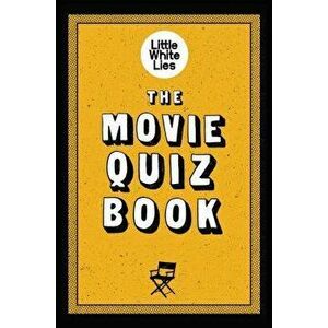 The Movie Quiz Book, Paperback - Little White Lies imagine