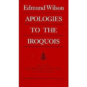Apologies to the Iroquois, Paperback - Edmund Wilson imagine