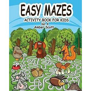 Easy Mazes Activity Book for Kids - Vol. 4, Paperback - Amber Scott imagine