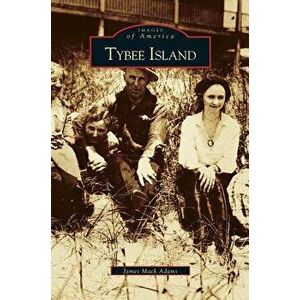Tybee Island, Hardcover - James Adams imagine