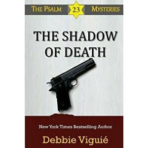 The Shadow of Death, Paperback - Debbie Viguie imagine