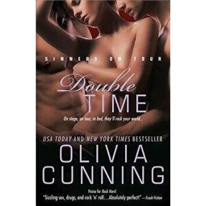 Double Time: Sinners on Tour, Paperback - Olivia Cunning imagine