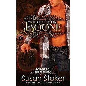 Justice for Boone, Paperback - Susan Stoker imagine